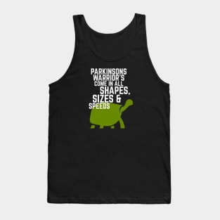 Parkinsons Warriors Come in all shapes, sizes and speeds Tank Top